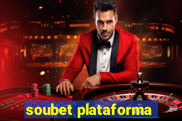 soubet plataforma